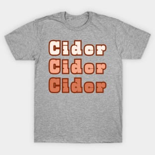 Cider, Cider, Cider T-Shirt